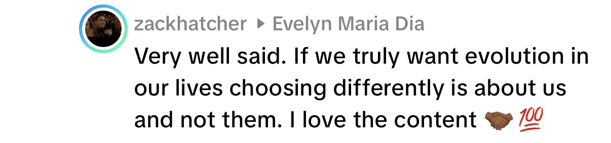 A reader says that choosing differently in our lives is about us and that they love Evelyn’s content